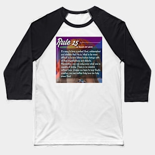 40 RULES OF LOVE - 15 Baseball T-Shirt